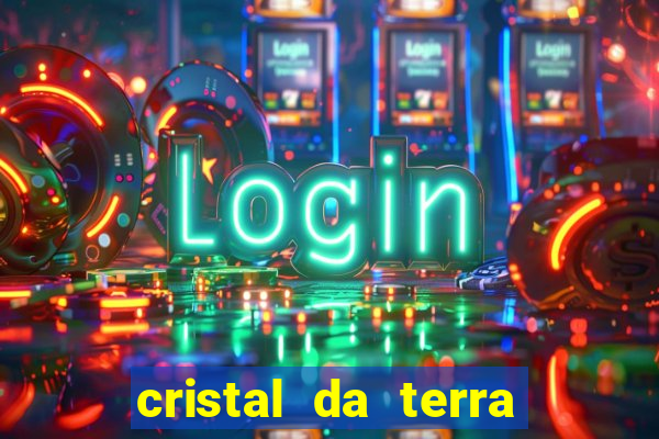 cristal da terra stardew valley